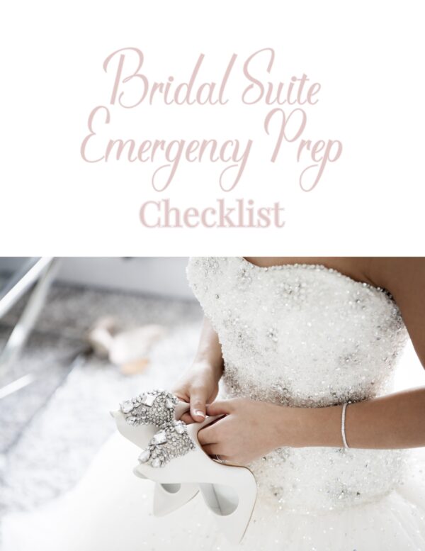 Wedding Bridal Suite Prep Checklist Emergency Wedding Day Prep